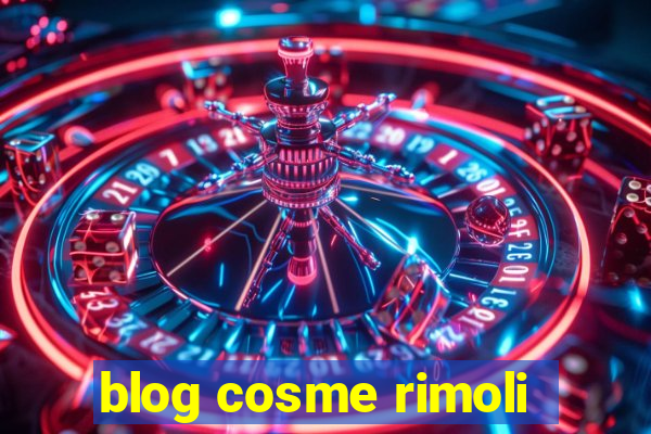 blog cosme rimoli